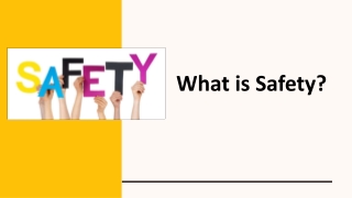 What is Safety