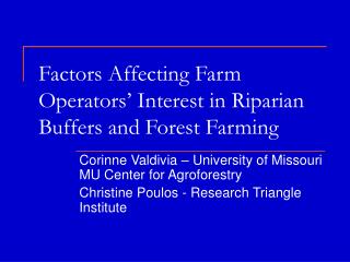 Factors Affecting Farm Operators’ Interest in Riparian Buffers and Forest Farming