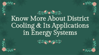 Know More About District Cooling & Its Applications in Energy Systems