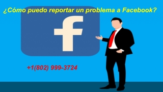 ¿Cómo puedo reportar un problema a Facebook_