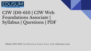 CIW 1D0-610 | CIW Web Foundations Associate | Syllabus | Questions | PDF