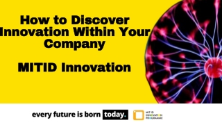 How To Discover Innovation Within Your Company