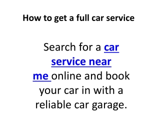 How to get a full car service