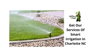 Get Our Services Of Smart Irrigation In Charlotte NC