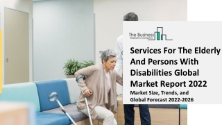 Services For The Elderly And Persons With Disabilities Market Growth Analysis th
