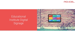 Education - Pickcel Digital Signage1