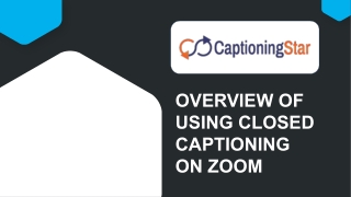 Overview of using Closed Captioning on Zoom