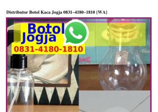Distributor Botol Kaca JDistributor Botol Kaca Jogja Ô8З1_Կ18Ô_181Ô(WA)Distrogja