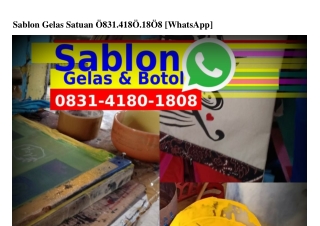 Sablon Gelas Satuan Ô8౩l•4l8Ô•l8Ô8{WhatsApp}