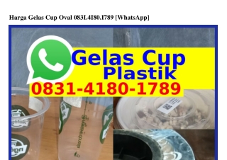 Harga Gelas Cup Oval Ô831.418Ô.178ᑫ{WhatsApp}