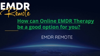 How can online EMDR therapy be a good option for you?