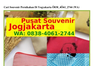Cari Souvenir Pernikahan Di Yogyakarta ౦8ᣮ8•Ꮞ౦ᏮI•27ᏎᏎ[WhatsApp]