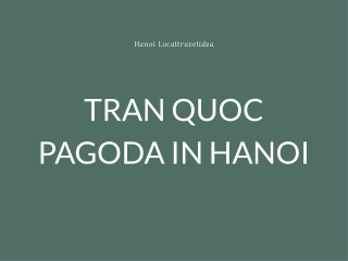 TRAN QUOC PAGODA IN HANOI