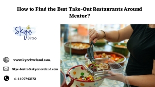 How to Find the Best Take-Out Restaurants Around Mentor