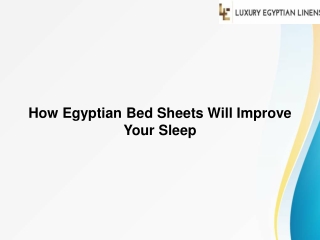 How Egyptian Bed Sheets Will Improve Your Sleep