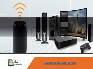 Home Entertainment Devices Market to Reach $294,969 Million, Globally, by 2022