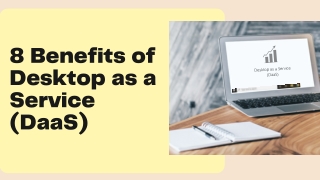 8 Benefits of Desktop As A Service (DaaS)