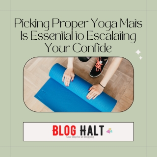 Picking Proper Yoga Mats Is Essential to Escalating Your Confide (2)