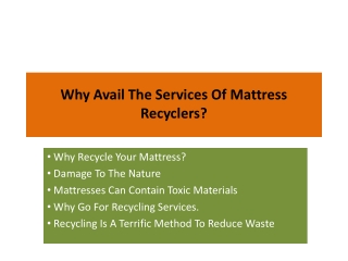 Why Avail The Services Of Mattress Recyclers