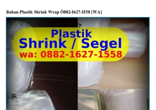 Bahan Plastik Shrink Wrap O882.l62ᜪ.l558[WA]
