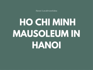 HO CHI MINH MAUSOLEUM IN HANOI