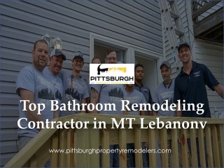 Top Bathroom Remodeling Contractor in MT Lebanonv - www.pittsburghpropertyremodelers.com