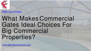 What Makes Commercial Gates Ideal Choices For Big Commercial Properties