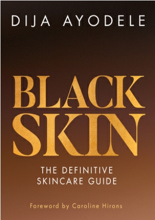 [EPUB] Black Skin: The definitive skincare guide Full