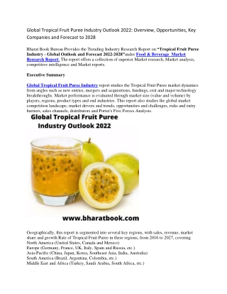 Global Tropical Fruit Puree Industry Outlook 2022 Overview, Opportunities, Key Companies and Forecast to 2028-converted