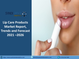 Lip Care Products Market Research Report PDF 2021-2026 | Syndicated Analytics