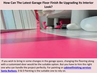 Santa Barbara Painting Contractors - How Can The Latest Garage Floor Finish Be U