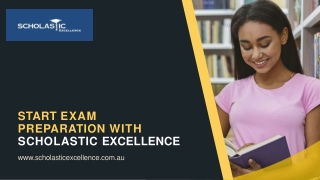 Start Exam Preparation With Scholastic Excellence