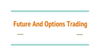 Futures And Options Trading - A Quick Overview
