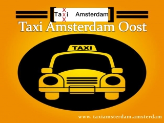 Taxi Amsterdam Oost