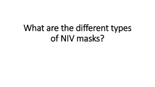 What are the different types of NIV masks