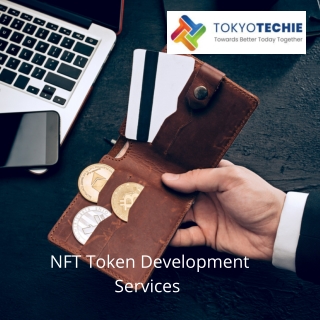 NFT Token Development Services | TokyoTechie