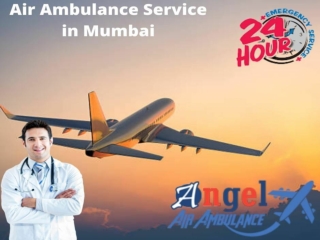 Angel Air Ambulance Service in Mumbai Confers the best Cure