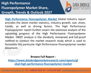 High Performance Fluoropolymer Market Growth at a Rate of 7.0%, Industry Size