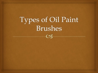 Types of Oil Paint Brushes