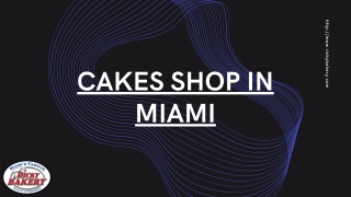 Cakes Shop In Miami