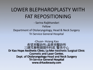 LOWER BLEPHAROPLASTY WITH FAT REPOSITIONING