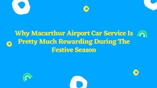 Why Macarthur Airport Car Service Is Pretty Much Rewarding