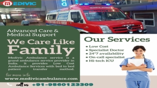 Medivic Ambulance in Delhi and Ranchi- Therapeutic Amenities