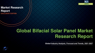 Bifacial Solar Panel Market Size To Hit New profit-making Growth By 2027