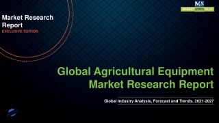 Agricultural Equipment Market To See Stunning Growth by 2027