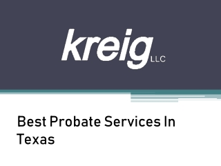 Best Probate Services In Texas - www.houston-probate-law.com