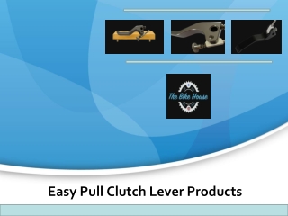 Easy Pull Clutch Lever Products | The Bike House