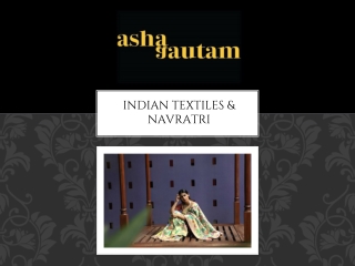 Indian Textiles & Navratri