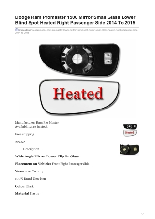 imsautoparts.com-Dodge Ram Promaster 1500 Mirror Small Glass Lower Blind Spot Heated Right Passenger Side 2014 To 2015