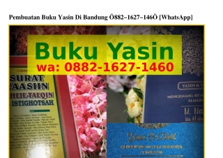 Pembuatan Buku Yasin Di Bandung Ö882-IϬ2ᜪ-IㄐϬÖ(WA)